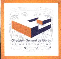 UNIVERSIDAD NACIONAL AUTONOMA DE MEXICO DIRECCION GENERAL DE OBRAS Y CONSERVACION UNAM