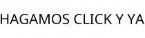 HAGAMOS CLICK Y YA