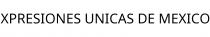 XPRESIONES UNICAS DE MEXICO