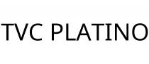 TVC PLATINO