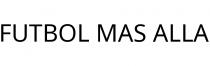 FUTBOL MAS ALLA