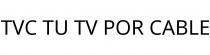 TVC TU TV POR CABLE