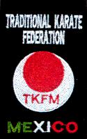 TRADITIONAL KARATE FEDERATION MEXICO (TKFM)