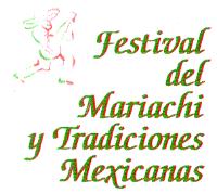 FESTIVAL DEL MARIACHI Y TRADICIONES MEXICANAS