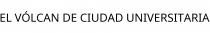 EL VÓLCAN DE CIUDAD UNIVERSITARIA