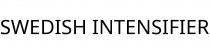 SWEDISH INTENSIFIER