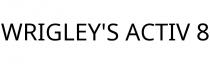 WRIGLEY'S ACTIV 8