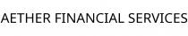 AETHER FINANCIAL SERVICES