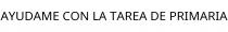 AYUDAME CON LA TAREA DE PRIMARIA