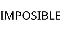IMPOSIBLE