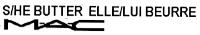 S/HE BUTTER ELLE/LUI BEURRE MAC