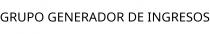 GRUPO GENERADOR DE INGRESOS