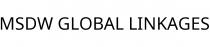 MSDW GLOBAL LINKAGES