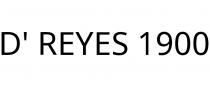 D' REYES 1900