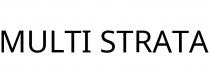 MULTI STRATA