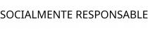 SOCIALMENTE RESPONSABLE