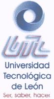 UTL UNIVERSIDAD TECNOLOGICA DE LEON SER; SABER; HACER
