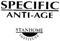 SPECIFIC ANTI-AGE STANHOME INSTITUTE