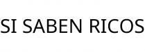 SI SABEN RICOS