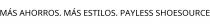 MÁS AHORROS. MÁS ESTILOS. PAYLESS SHOESOURCE
