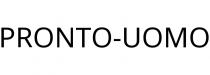 PRONTO-UOMO