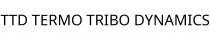 TTD TERMO TRIBO DYNAMICS