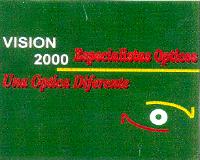 VISION 2000 ESPECIALISTAS OPTICOS UNA OPTICA DIFERENTE