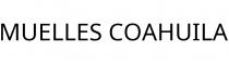 MUELLES COAHUILA