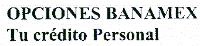 OPCIONES BANAMEX TU CREDITO PERSONAL