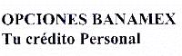 OPCIONES BANAMEX TU CRÉDITO PERSONAL
