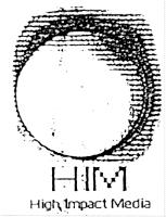 HIM HIGH IMPACT MEDIA