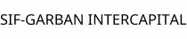 SIF-GARBAN INTERCAPITAL