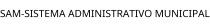 SAM-SISTEMA ADMINISTRATIVO MUNICIPAL