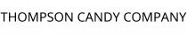 THOMPSON CANDY COMPANY