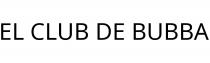 EL CLUB DE BUBBA