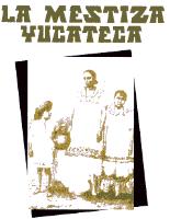LA MESTIZA YUCATECA