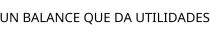 UN BALANCE QUE DA UTILIDADES