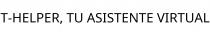 T-HELPER; TU ASISTENTE VIRTUAL