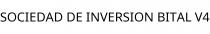 SOCIEDAD DE INVERSION BITAL V4