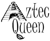 AZTEC QUEEN
