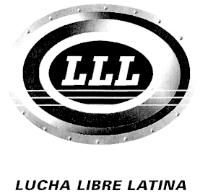 LLL LUCHA LIBRE LATINA