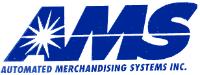 AMS AUTOMATED MERCHANDISNG SYSTEMS INC.