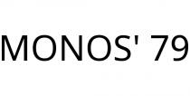 MONOS' 79