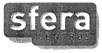 SFERA CENTROS