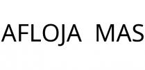 AFLOJA;MAS