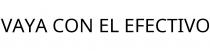 VAYA CON EL EFECTIVO