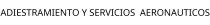 ADIESTRAMIENTO Y SERVICIOS;AERONAUTICOS