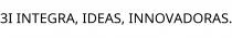 3I INTEGRA; IDEAS; INNOVADORAS.