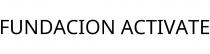 FUNDACION ACTIVATE