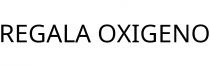 REGALA OXIGENO